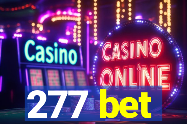 277 bet